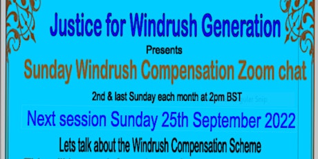 Justice For Windrush Generation Presents The Windrush Scheme Sunday Chat