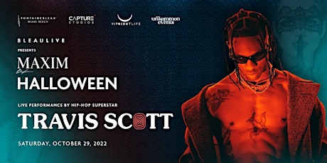 BleauLive Maxim Miami Halloween Party w/ Travis Scott