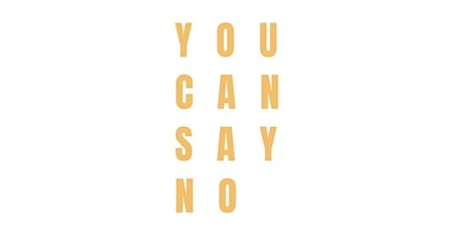 You Can Say No: A Master Class for Agents of Change