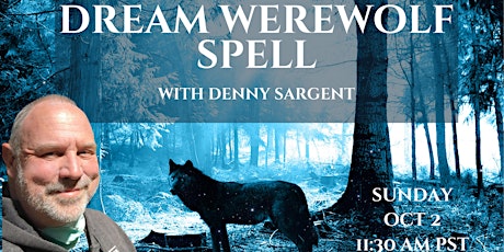 Dream Werewolf Spell with Denny