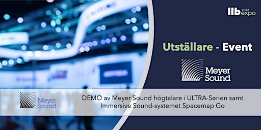 DEMO - Meyer Sounds ULTRA - Serien & Immersive Sound-systemet Spacemap Go