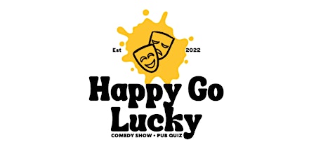 Happy-Go-Lucky Comedy Show & Pub Quizz