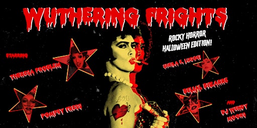 Wuthering Frights: Rocky Horror Halloween Edition