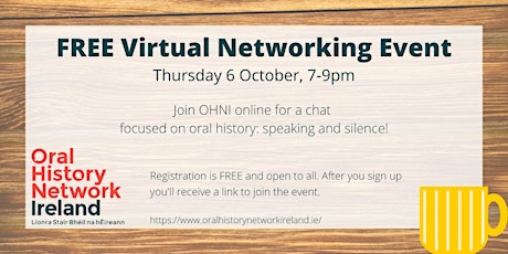 Oral History: Speaking and Silence - Virtual Networking Event