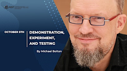 Demonstration, Experiment, and Testing meetup by Michael Bolton