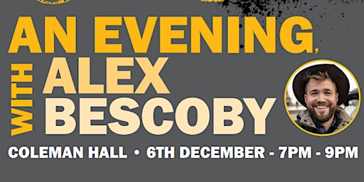 An Evening with Alex Bescoby