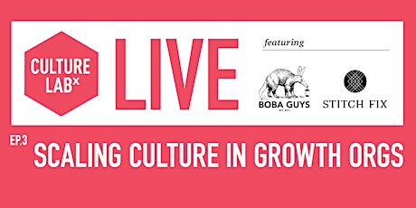 CLxLIVE Ep 3. // Don't F* It Up: Scaling Culture in Growth Organizations primary image
