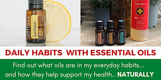 Daily Habits essential oils workshop ONLINE primary image