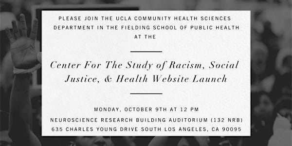 Center For The Study of Racism, Social Justice, & Health Website Launch