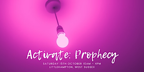 Activate: Prophecy with Kingdom Living Ministries