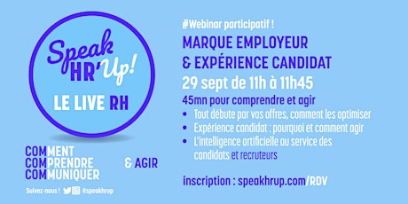 LE LIVE SPEAK HR'UP ! - MARQUE EMPLOYEUR & EXPÉRIENCE CANDIDAT