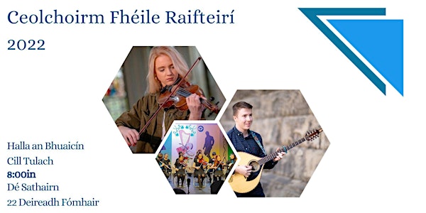 Ceolchoirm Fhéile Raifteirí 2022