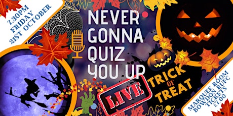 Never Gonna Quiz You Up  LIVE  -  TRICK OR TREAT - The Marquee Room, Bowdon