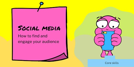 Social media; how to find and engage your audience