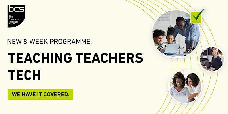 Webinar: An introduction to BCS Teaching Teachers Tech: Computing with Python