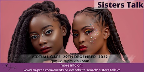 Sisters Talk Virtual Cafe 29th December 22