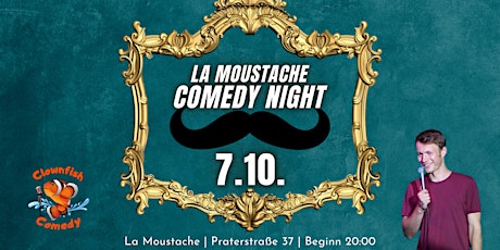 La Moustache Comedy Night | CLOWNFISH COMEDY