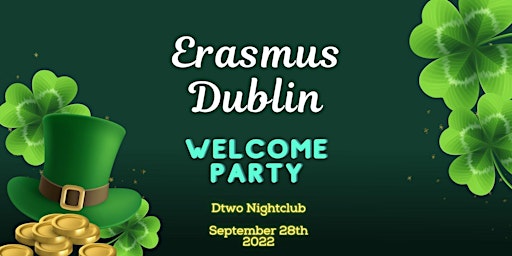 Erasmus Dublin Welcome Party  @ Dtwo Nightclub - €5 Tickets on Sale