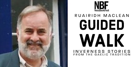 Guided walk: Ruairidh Maclean - Inverness stories from the Gaelic Tradition primary image