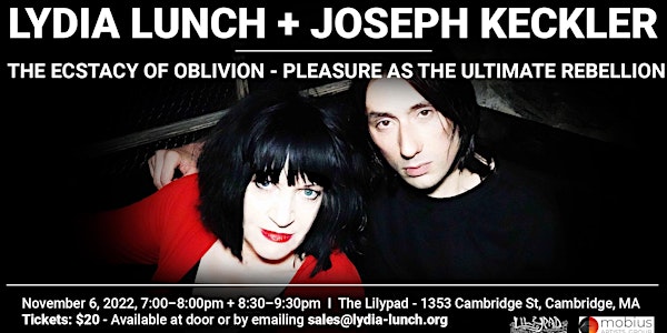 Lydia Lunch + Joseph Keckler: - The Ecstasy of Oblivion: Pleasure as the Ul