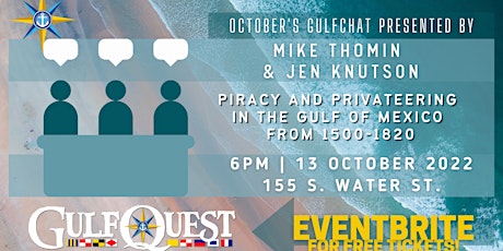 October's GulfChat: Piracy & Privateering in the Gulf of Mexico