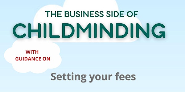 Childminding Business - setting fees