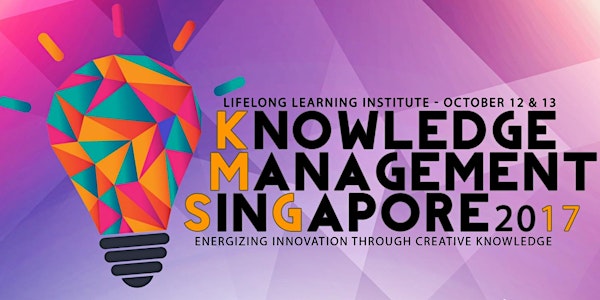 Knowledge Management Singapore 17 #KMSG17
