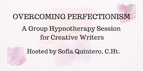 Overcoming Perfectionism: A Group Hypnotherapy Session for Creative Writers