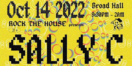 Sally C  -  October 14th at Broad Hall - Presented by Rock The House