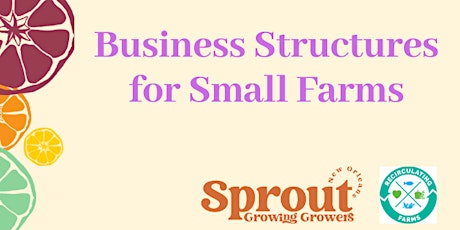 Business Structures for Small Farms