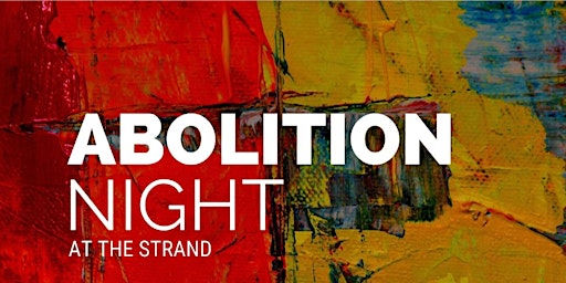 Abolition Night at the Strand