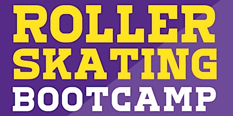 ROLLER SKATING BOOTCAMP primary image