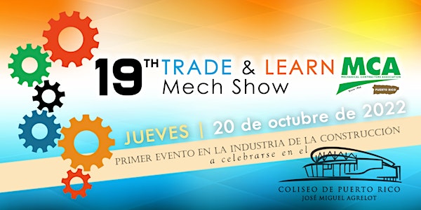 19th MCA Trade and Learn Mech Show