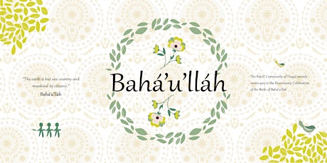 Dublin Fingal - Birth of Bahá'u'lláh Bicentenary Celebration primary image