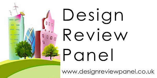 Design Review Panel - CPD Workshop - Guidance for Developers, Local Authori...