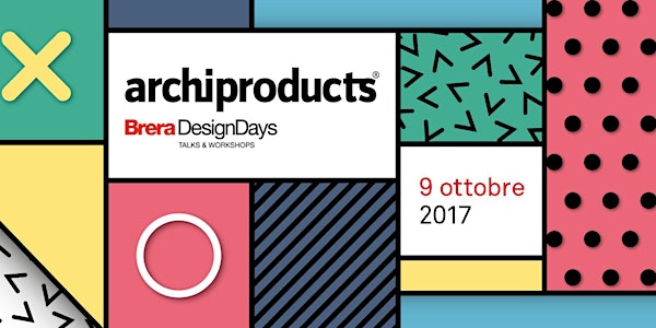 Talks di Archiproducts @ Brera Design Days