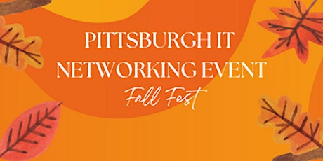 Pittsburgh IT Networking Event - Fall Fest!