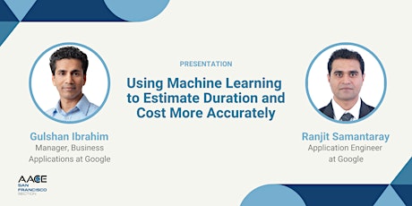 Using Machine Learning to Estimate Duration and Cost Accurately