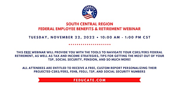 South Central Region - Federal Employee Benefits & Retirement Webinar