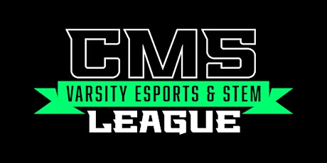 CMS Varsity Esports and STEM League Info Session (9/28) Charlotte, NC