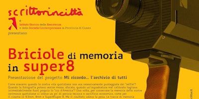 Anteprima scrittorincittà || Briciole di memoria in Super8 Anteprima scrittorincittà || Briciole di memoria in Super8