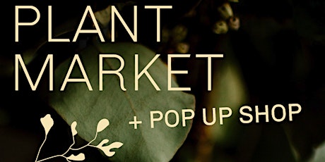 Plant Market and Pop-Up Shop