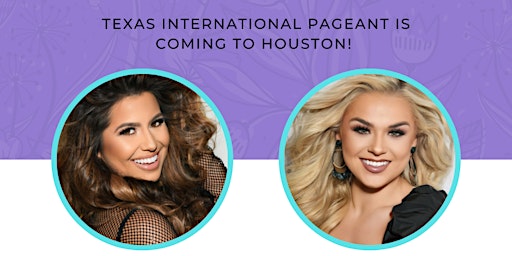 Meet & Greet Houston | Texas International Pageant
