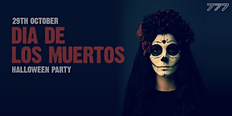 777 Dia De Los Muertos Halloween Party