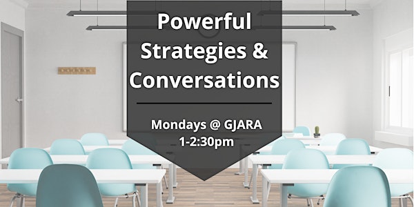Powerful Strategies & Conversations