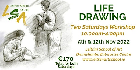 Life Drawing Workshop, over 2 Saturdays, 10am-4pm, 5th & 12th November 2022