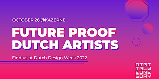 Future-proof Dutch Artists we’re proud of