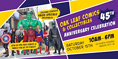 Oak Leaf Comics & Collectibles 45th Anniversary Celebration!