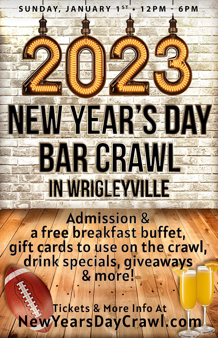 New Year's DAY Bar Crawl in Wrigley - $10 Tix Include Buffet & Gift Cards! image