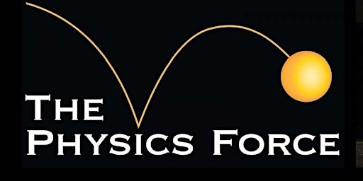 Physics Force Shows - Rochester 2023